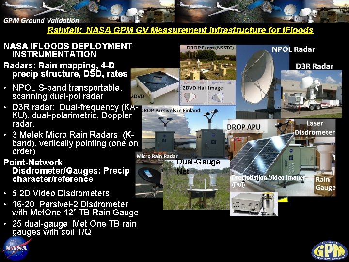 Rainfall: NASA GPM GV Measurement Infrastructure for IFloods NASA IFLOODS DEPLOYMENT INSTRUMENTATION Radars: Rain