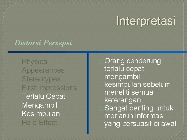 Interpretasi Distorsi Persepsi Physical Appearances Stereotypes First Impressions Terlalu Cepat Mengambil Kesimpulan Halo Effect