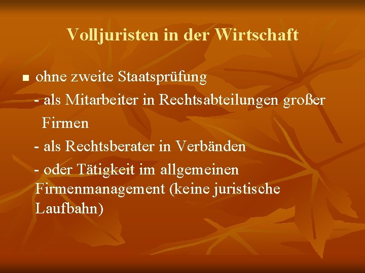 Volljuristen in der Wirtschaft n ohne zweite Staatsprüfung - als Mitarbeiter in Rechtsabteilungen großer