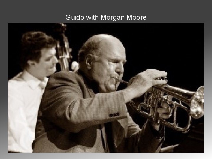 Guido with Morgan Moore 