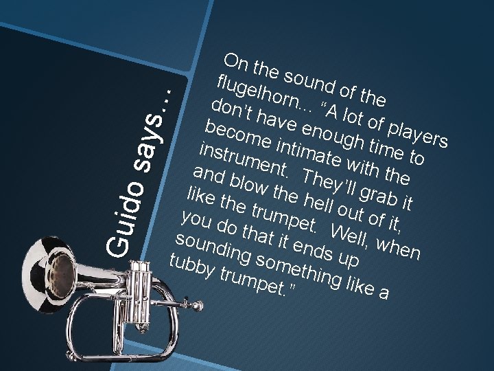 Gui d o sa y s… O n t h e so und o