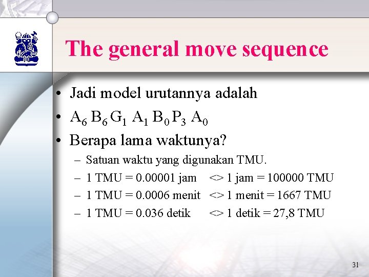 The general move sequence • Jadi model urutannya adalah • A 6 B 6