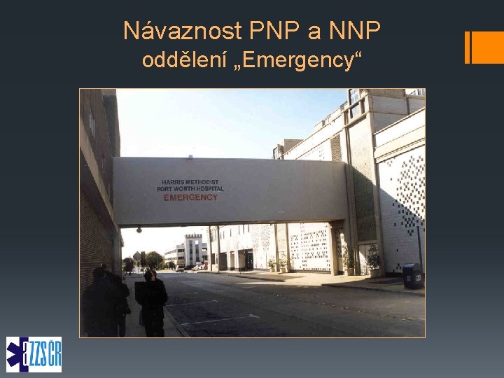 Návaznost PNP a NNP oddělení „Emergency“ 