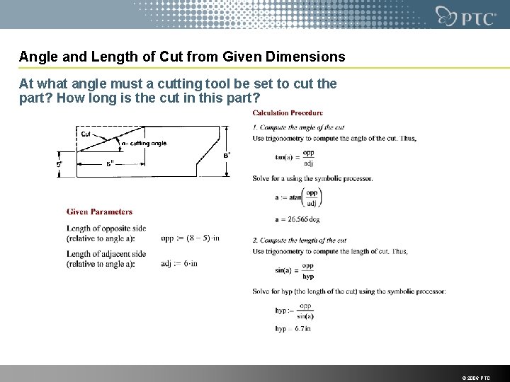 Angle and Length of Cut from Given Dimensions At what angle must a cutting