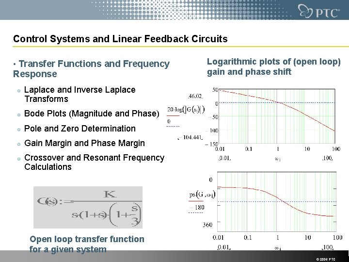 Control Systems and Linear Feedback Circuits • Transfer Functions and Frequency Response Logarithmic plots