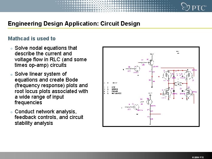 Engineering Design Application: Circuit Design Mathcad is used to Solve nodal equations that describe