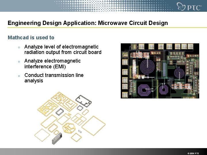 Engineering Design Application: Microwave Circuit Design Mathcad is used to Analyze level of electromagnetic