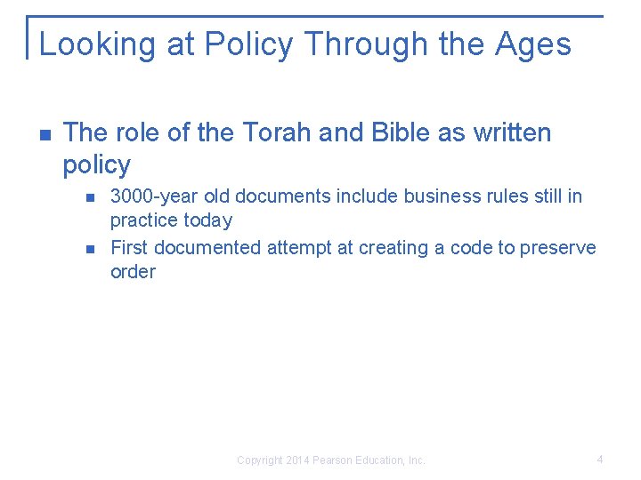 Looking at Policy Through the Ages n The role of the Torah and Bible