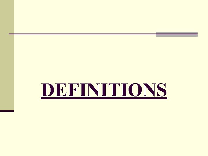 DEFINITIONS 