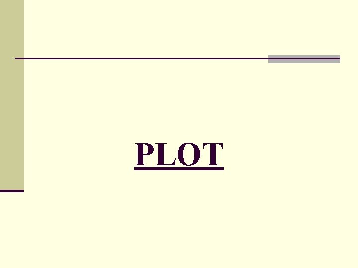 PLOT 