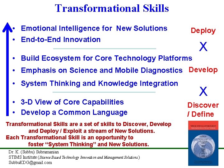 Transformational Skills • Emotional Intelligence for New Solutions • End-to-End Innovation Deploy X •