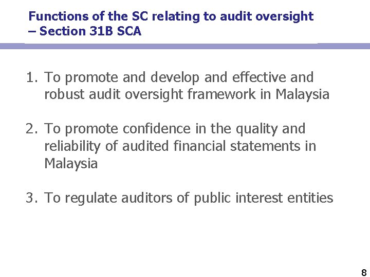 Functions of the SC relating to audit oversight – Section 31 B SCA 1.