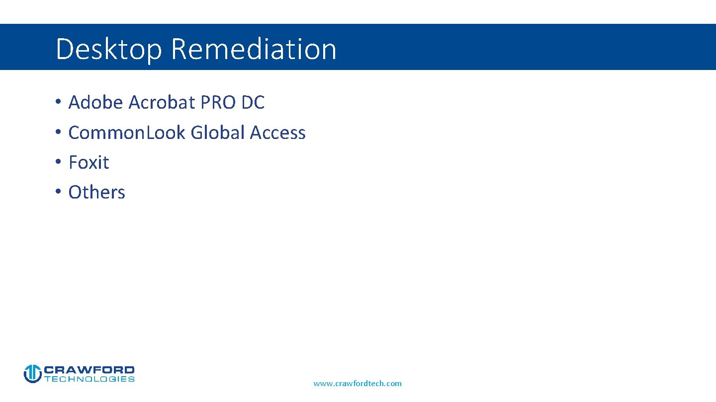 Desktop Remediation • Adobe Acrobat PRO DC • Common. Look Global Access • Foxit