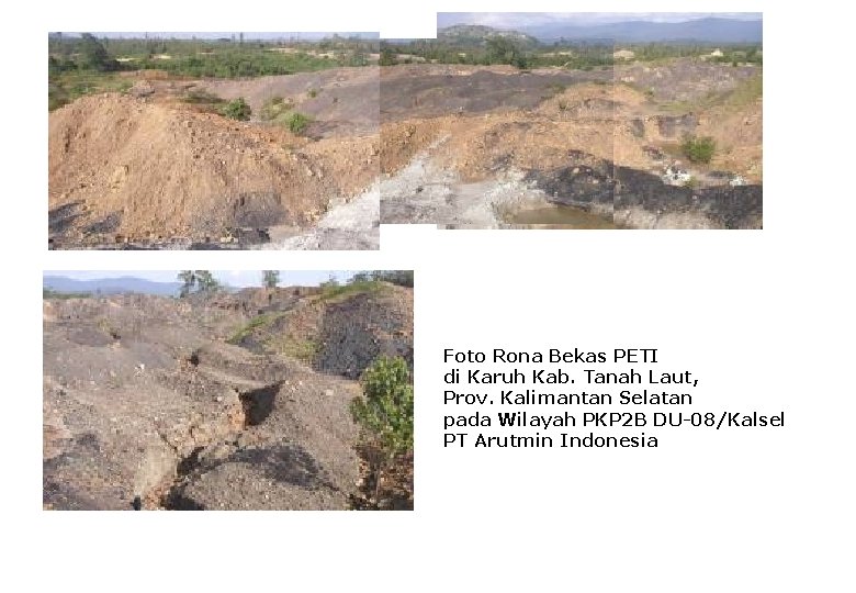 Foto Rona Bekas PETI di Karuh Kab. Tanah Laut, Prov. Kalimantan Selatan pada Wilayah