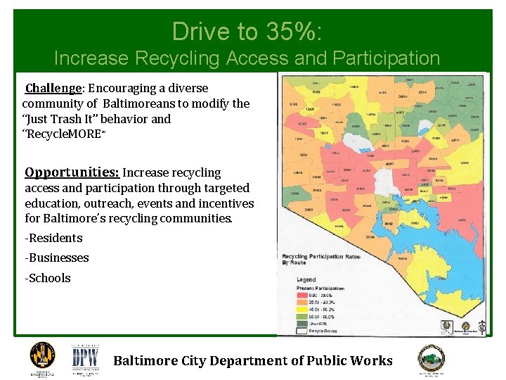 Drive to 35%: Increase Recycling Access and Participation Challenge: Encouraging a diverse community of