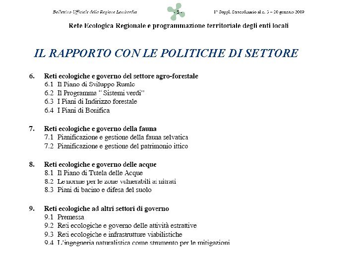 IL RAPPORTO CON LE POLITICHE DI SETTORE 