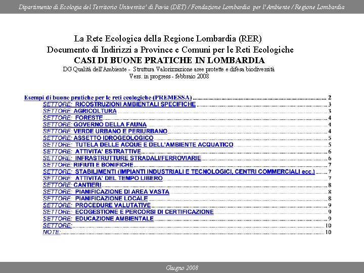 Dipartimento di Ecologia del Territorio Universita’ di Pavia (DET) / Fondazione Lombardia per l’Ambiente
