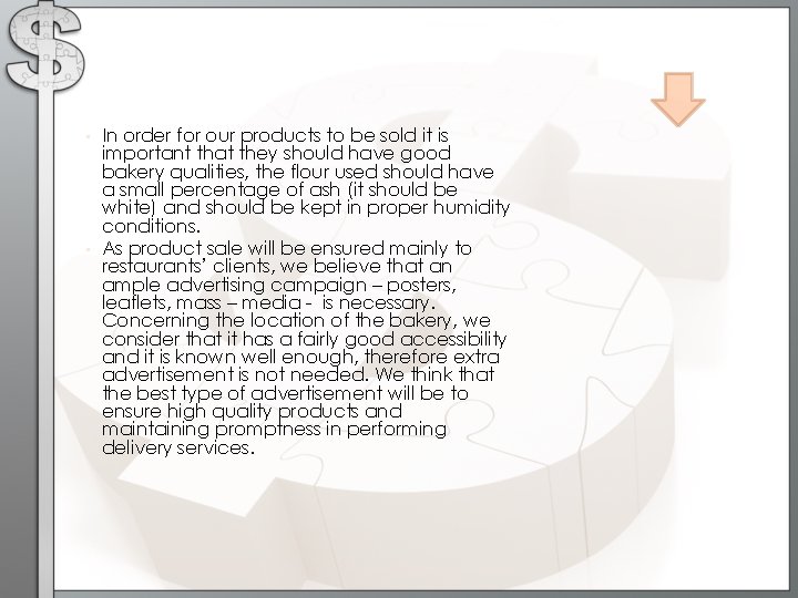  • • In order for our products to be sold it is important