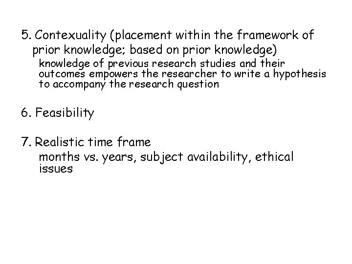  5. Contexuality (placement within the framework of prior knowledge; based on prior knowledge)