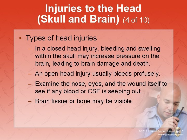 Injuries to the Head (Skull and Brain) (4 of 10) • Types of head