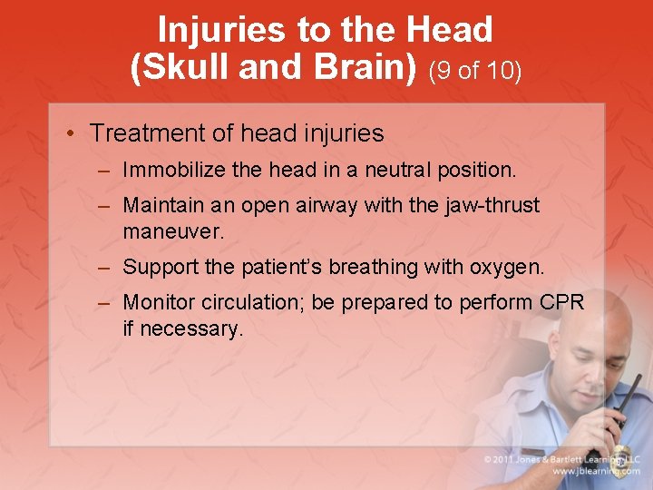 Injuries to the Head (Skull and Brain) (9 of 10) • Treatment of head