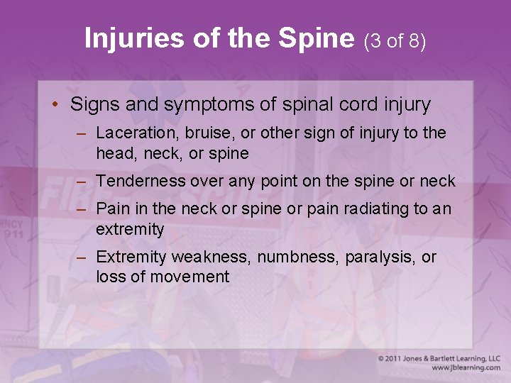Injuries of the Spine (3 of 8) • Signs and symptoms of spinal cord