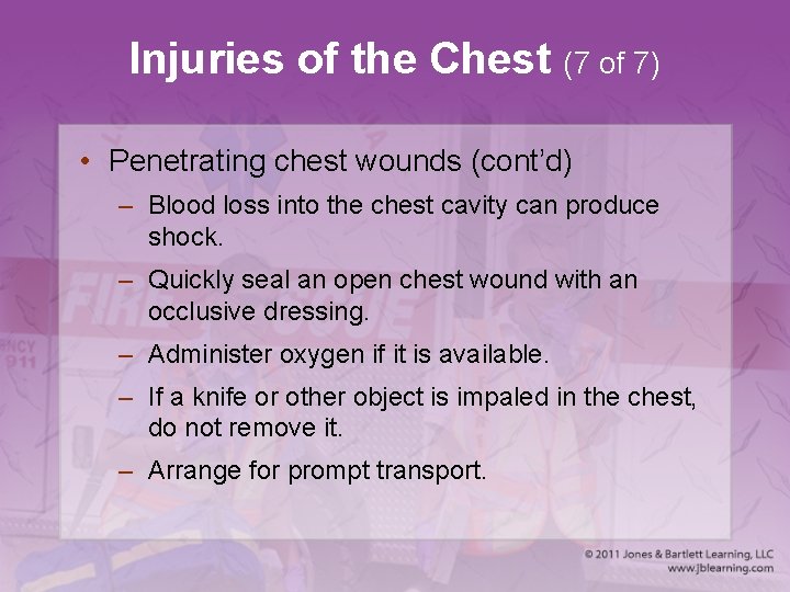 Injuries of the Chest (7 of 7) • Penetrating chest wounds (cont’d) – Blood