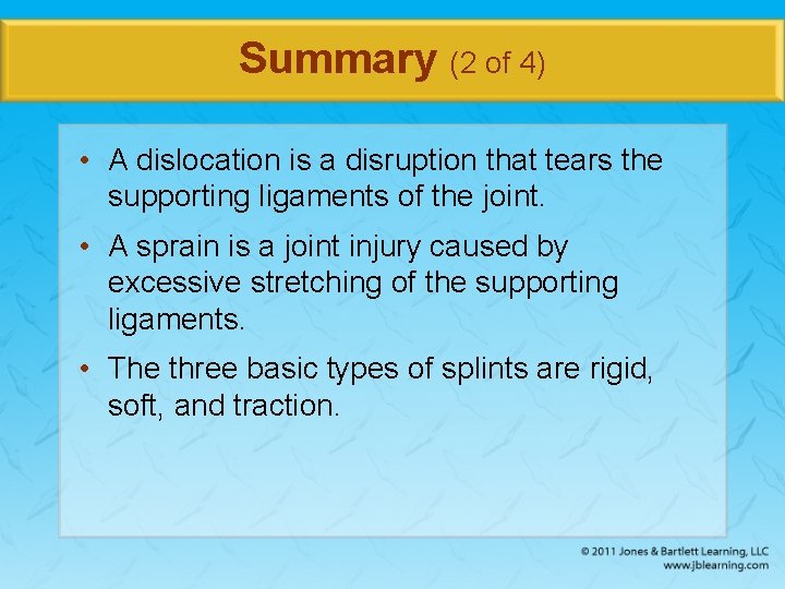 Summary (2 of 4) • A dislocation is a disruption that tears the supporting
