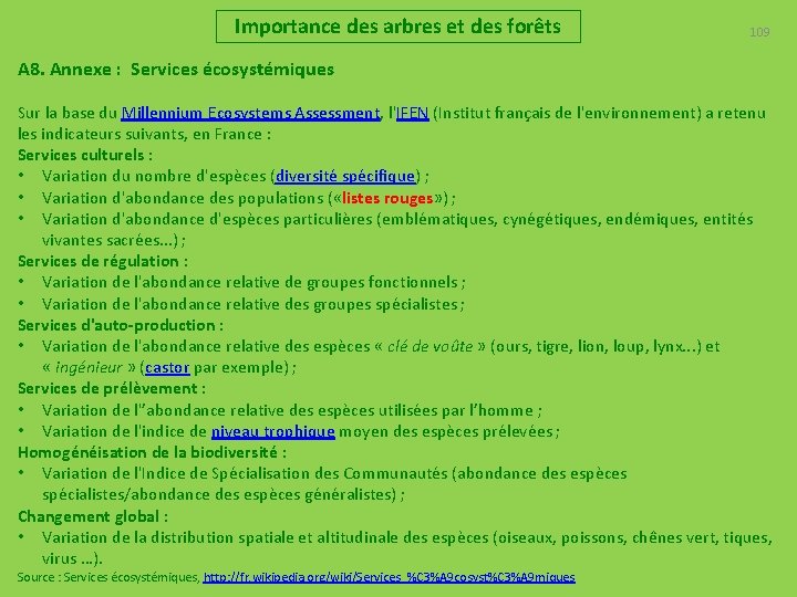 Importance des arbres et des forêts 109 A 8. Annexe : Services écosystémiques Sur