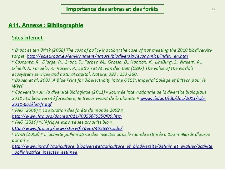 Importance des arbres et des forêts 120 A 11. Annexe : Bibliographie Sites Internet