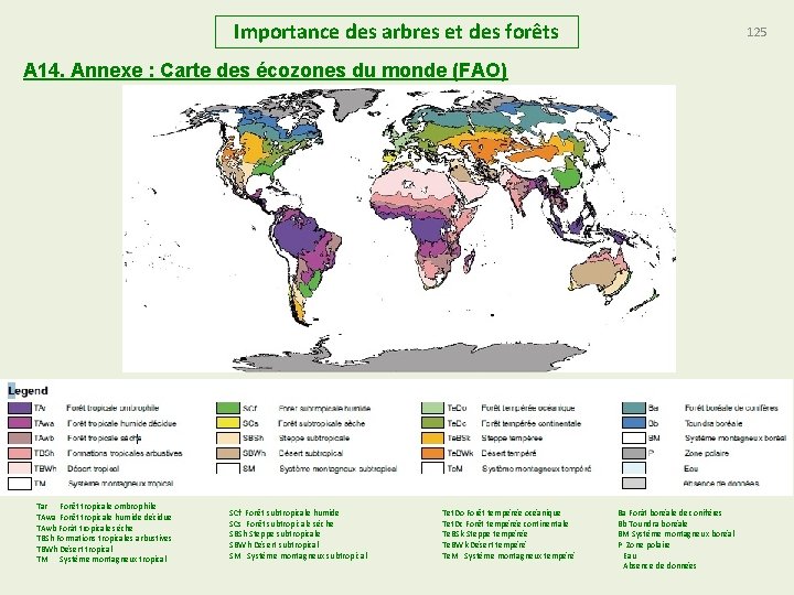 Importance des arbres et des forêts 125 A 14. Annexe : Carte des écozones