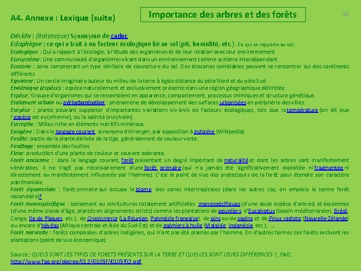 A 4. Annexe : Lexique (suite) Importance des arbres et des forêts Décidu :