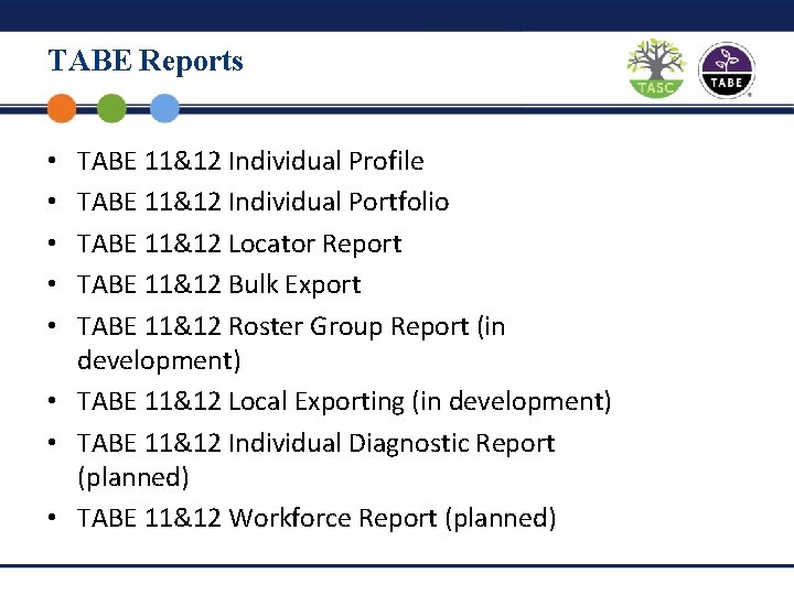 TABE Reports TABE 11&12 Individual Profile TABE 11&12 Individual Portfolio TABE 11&12 Locator Report