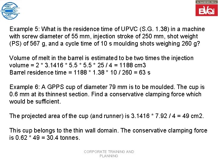 Example 5: What is the residence time of UPVC (S. G. 1. 38) in