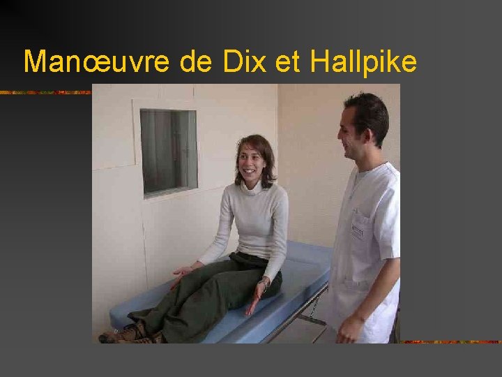 Manœuvre de Dix et Hallpike 