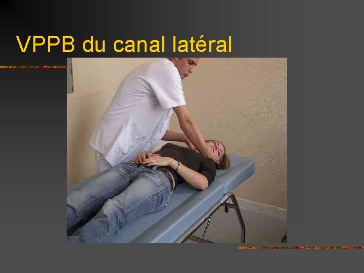 VPPB du canal latéral 