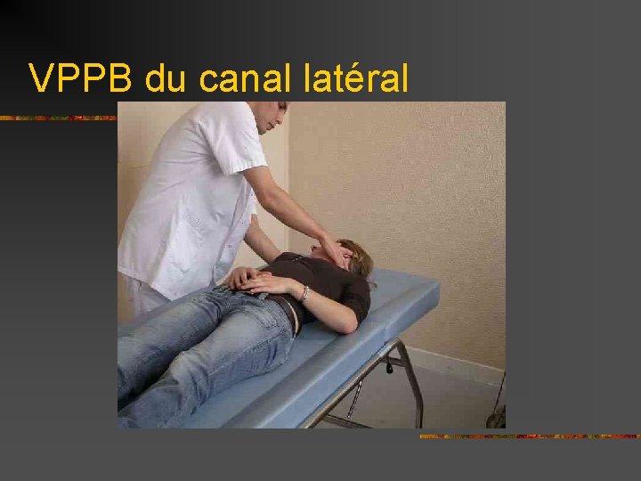 VPPB du canal latéral 