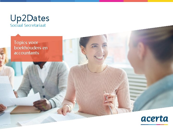 Up 2 Dates Sociaal Secretariaat Topics voor boekhouders en accountants 