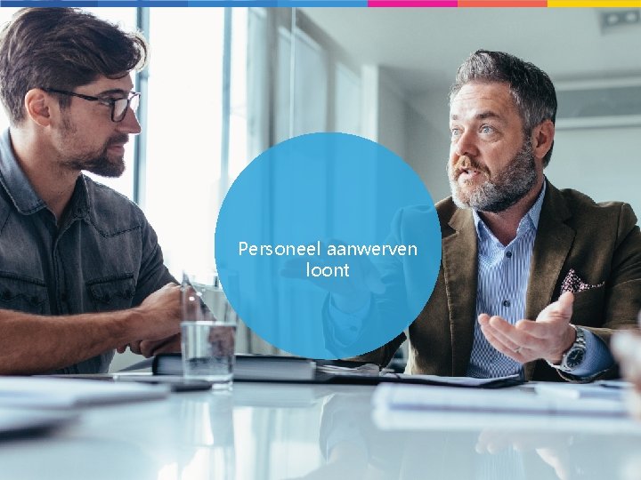 Personeel aanwerven loont 