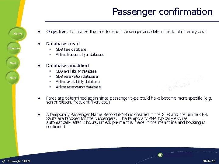 Passenger confirmation Home • Objective: To finalize the fare for each passenger and determine