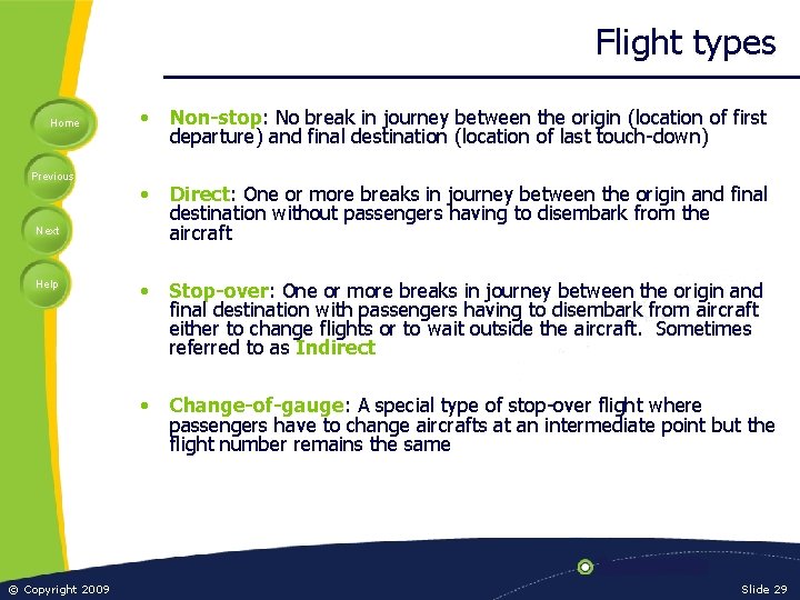 Flight types Home Previous • Non-stop: No break in journey between the origin (location