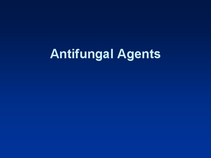 Antifungal Agents 