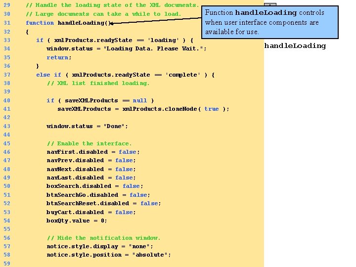 29 30 // Handle the loading state of the XML documents. // Large documents