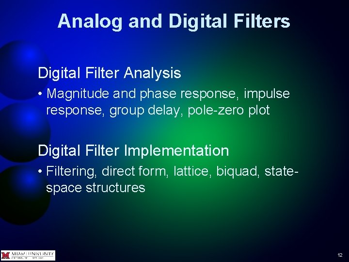 Analog and Digital Filters Digital Filter Analysis • Magnitude and phase response, impulse response, Analog and Digital Filters Digital Filter Analysis • Magnitude and phase response, impulse response,