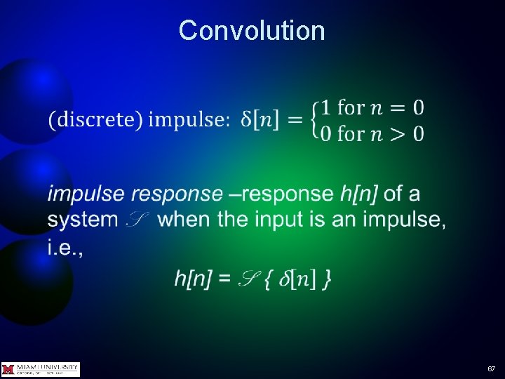 Convolution • 67 Convolution • 67