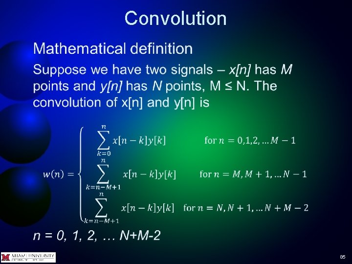 Convolution • 85 Convolution • 85