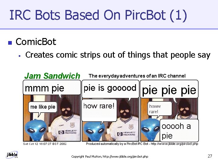 IRC Bots Based On Pirc. Bot (1) n Comic. Bot § Creates comic strips