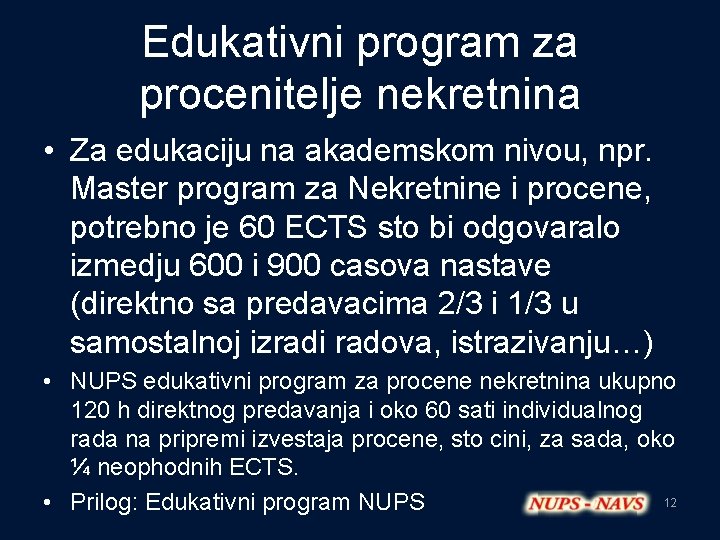 Edukativni program za procenitelje nekretnina • Za edukaciju na akademskom nivou, npr. Master program
