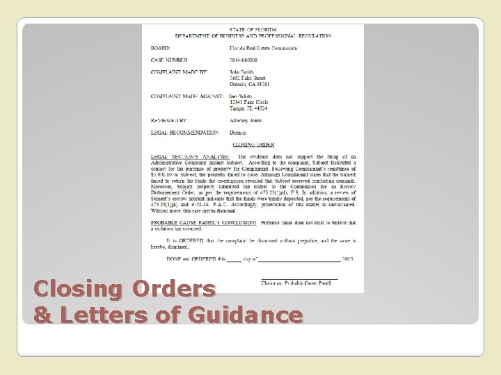 Closing Orders & Letters of Guidance 