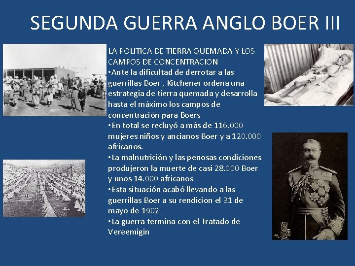 SEGUNDA GUERRA ANGLO BOER III LA POLITICA DE TIERRA QUEMADA Y LOS CAMPOS DE